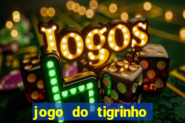 jogo do tigrinho deposito 1 real